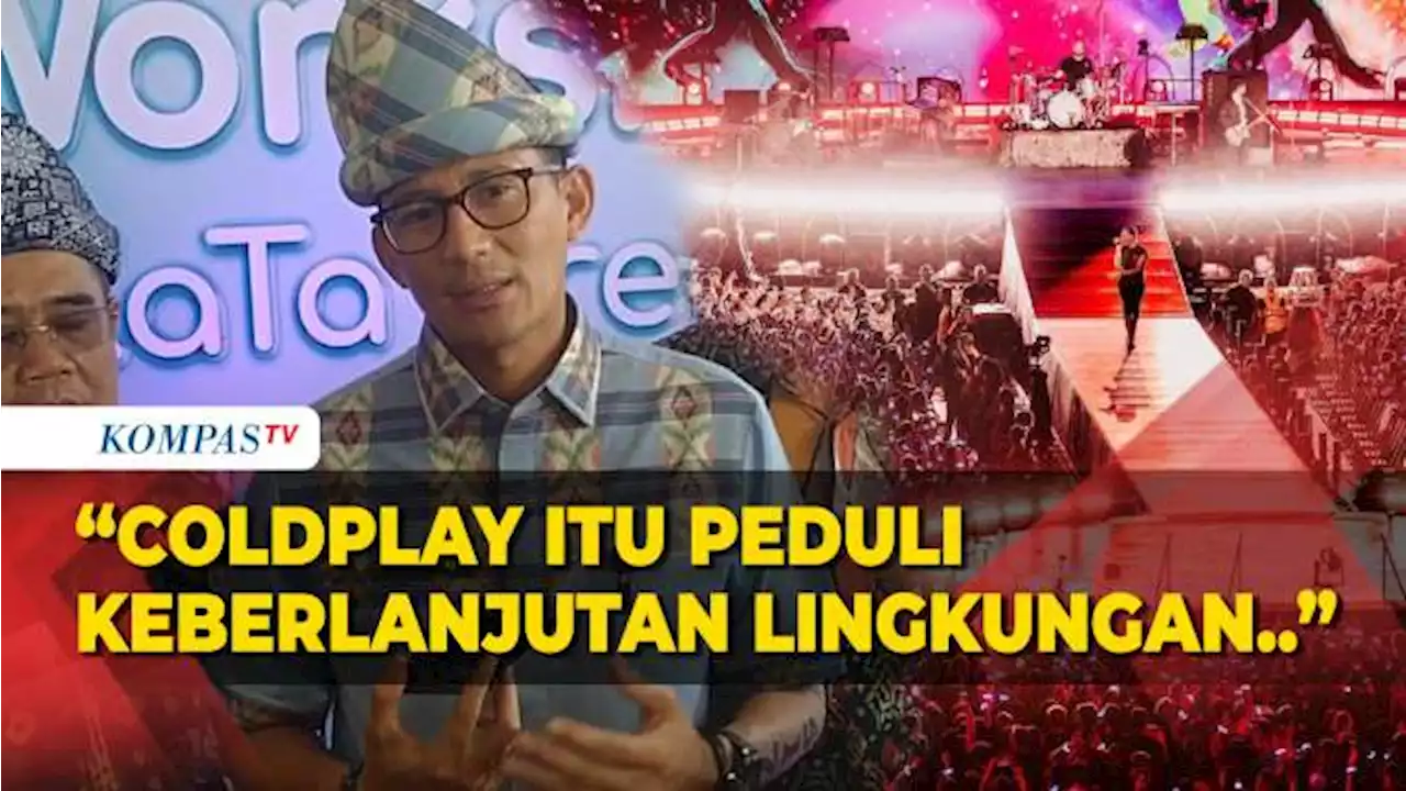 Pesan Sandiaga untuk Penonton Coldplay: Jaga Kebersihan, Coldplay Peduli Lingkungan