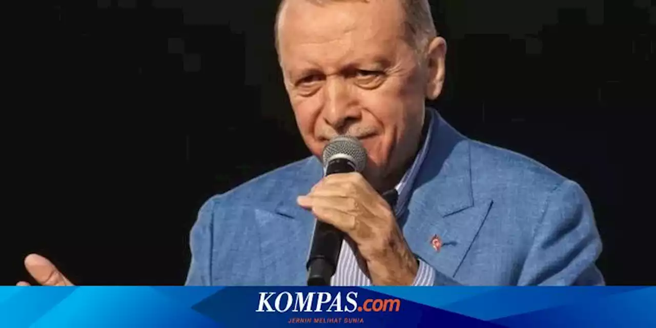 Profil Erdogan dan Peluangnya di Pilpres Turkiye 2023