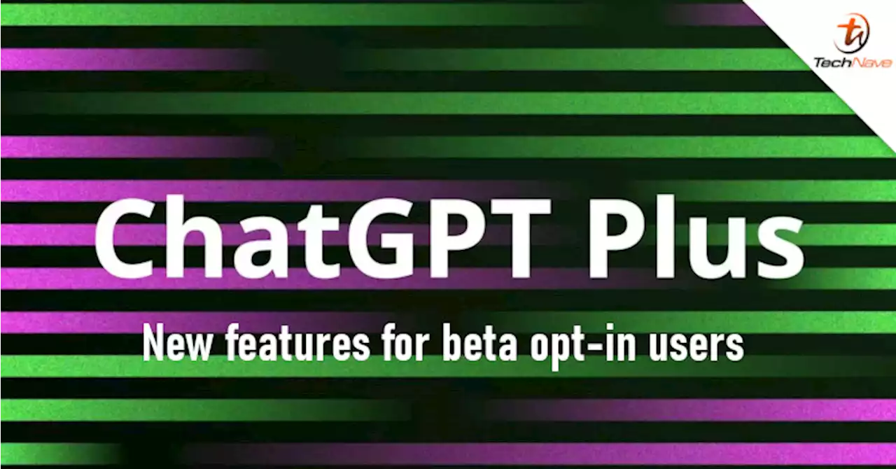 ChatGPT Plus now offers web browsing support and 70 new plugins | TechNave