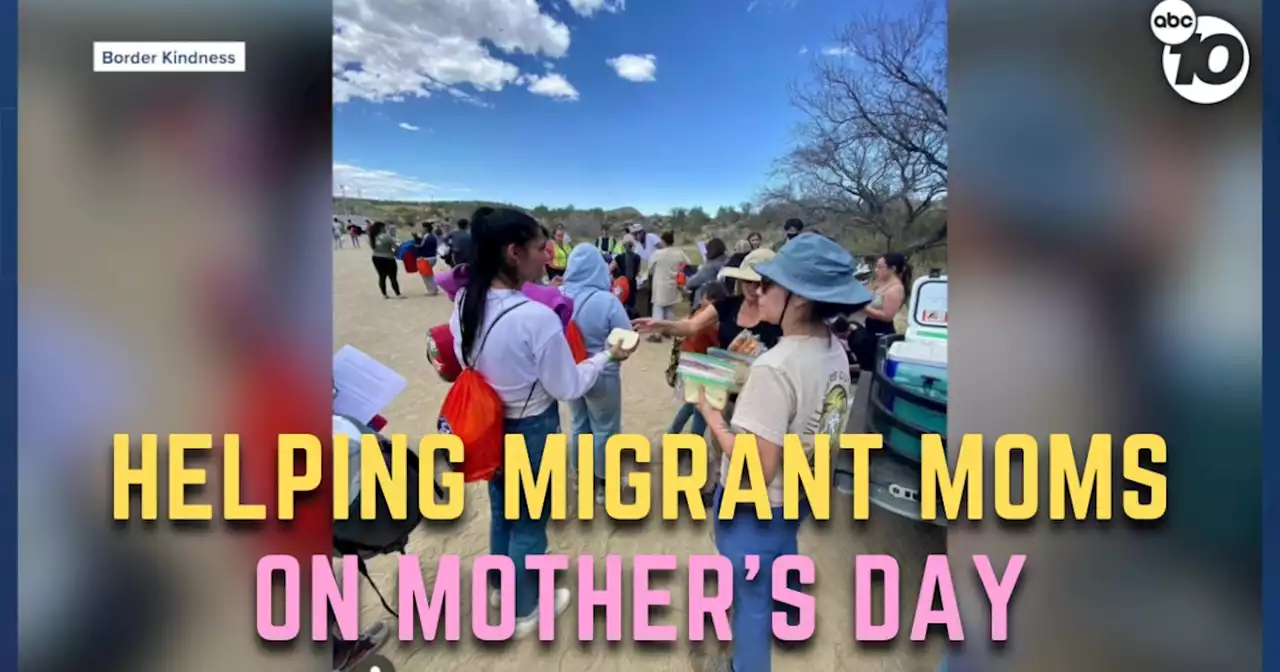 Volunteers spend Mother's Day helping migrant moms at the US-Mexico border