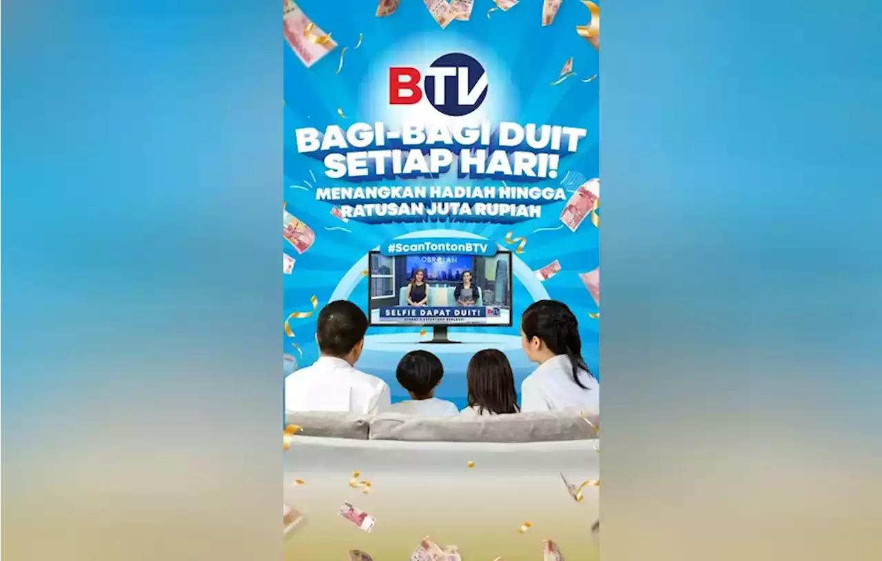 Dukung Migrasi ke TV Digital, BTV Bagi-bagi Uang Setiap Hari