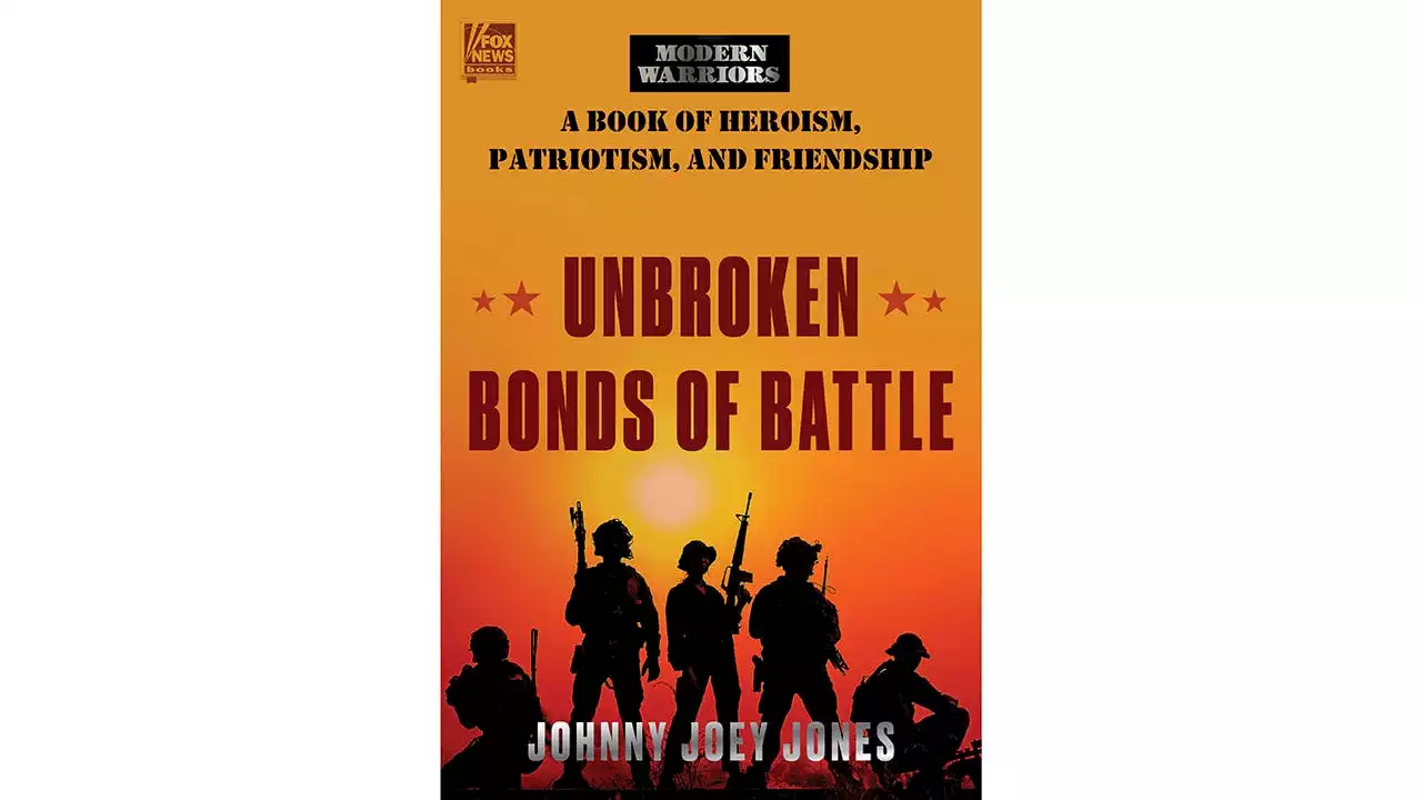 Fox News Books announces new Joey Jones book 'Unbroken Bonds of Battle'