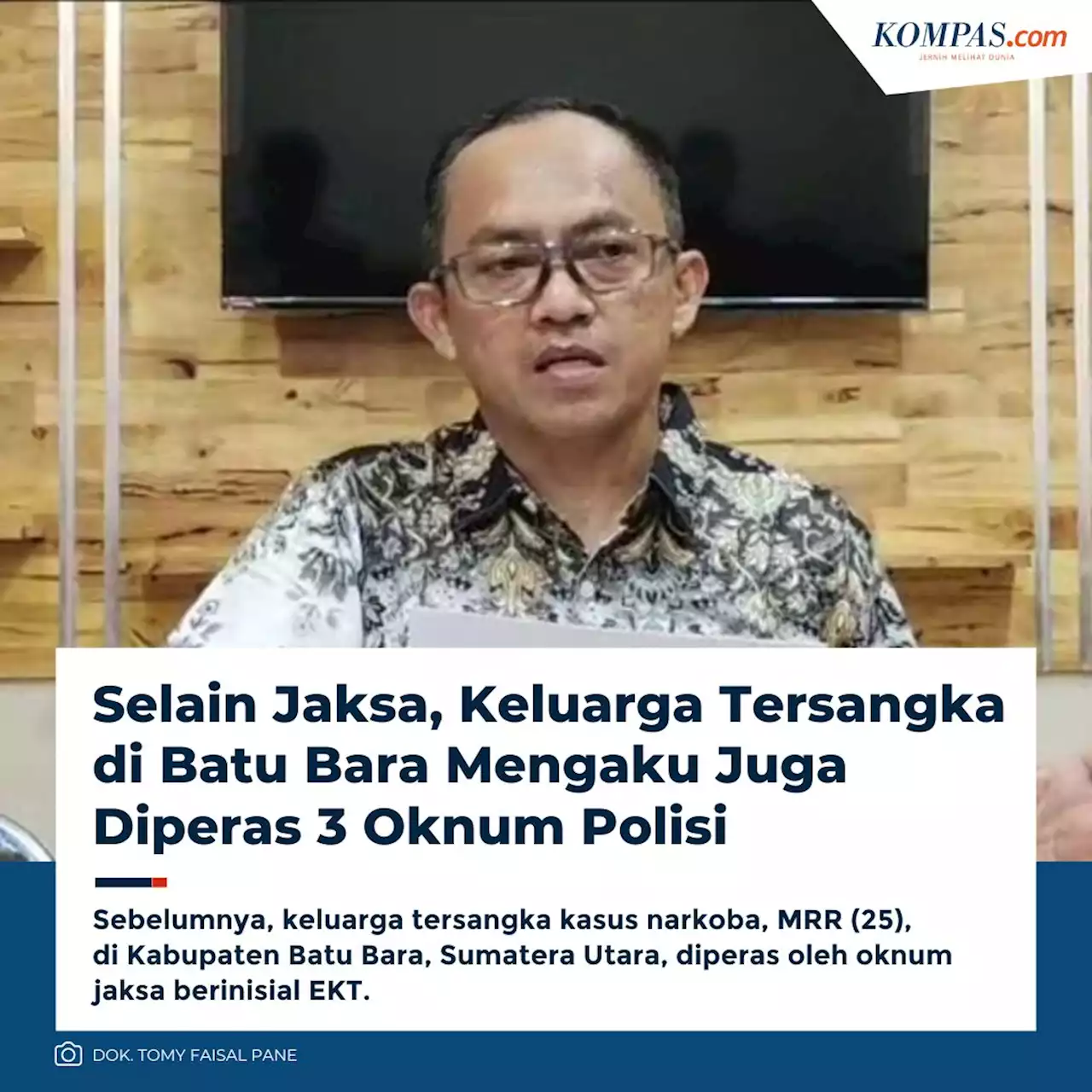 Selain oleh Jaksa, Keluarga Tersangka di Batu Bara Mengaku Juga Diperas 3 Oknum Polisi Halaman 2 - Kompas.com