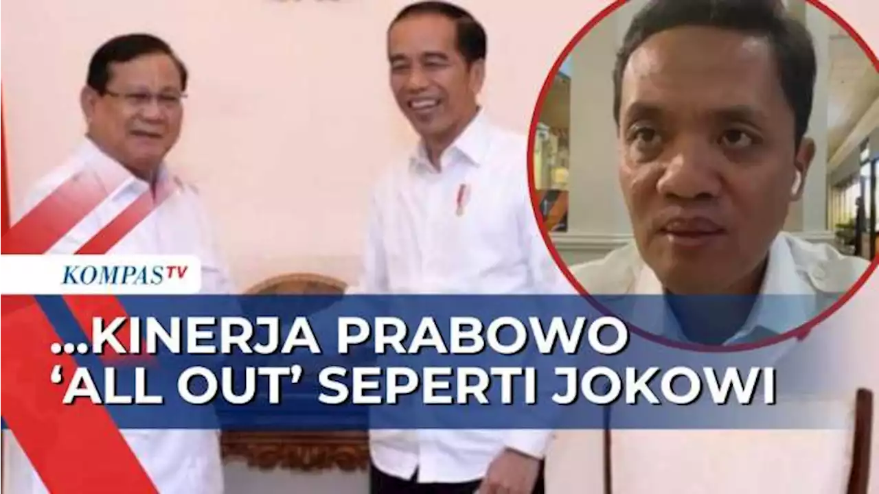 Soal Kisi-Kisi Kriteria Capres dari Presiden, Gerindra: Kinerja Prabowo All Out Seperti Jokowi