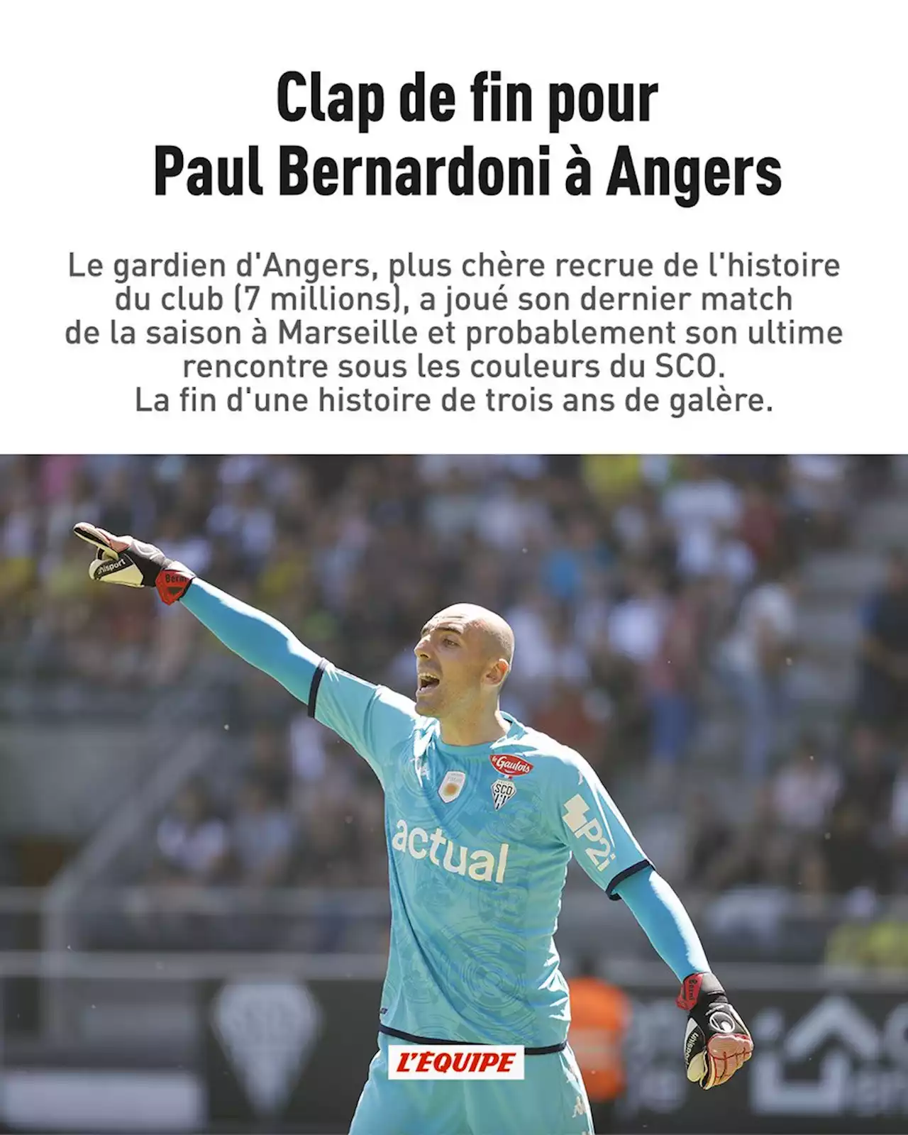 Clap de fin pour Paul Bernardoni à Angers, après trois saisons compliquées