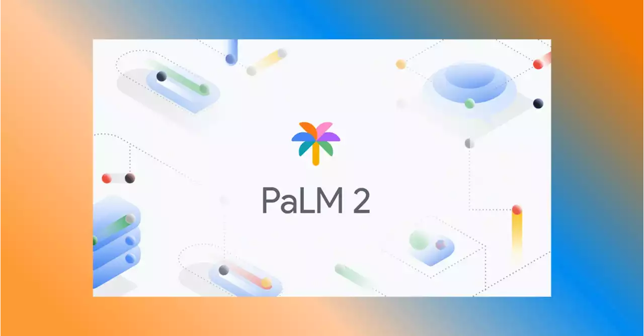 Google introduces PaLM 2 to advance the future of AI