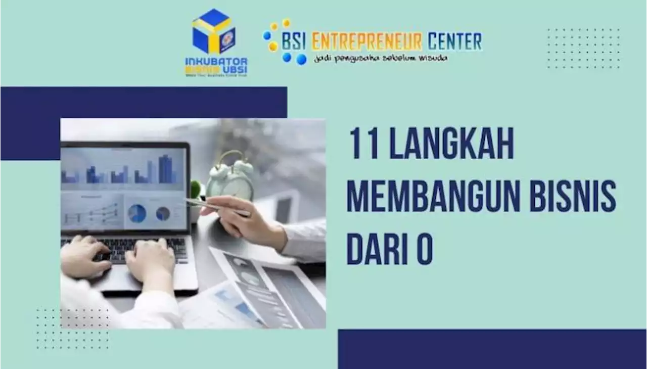 11 Langkah Membangun Bisnis dari Nol Versi Ketua Inkubator Bisnis Universitas BSI |Republika Online