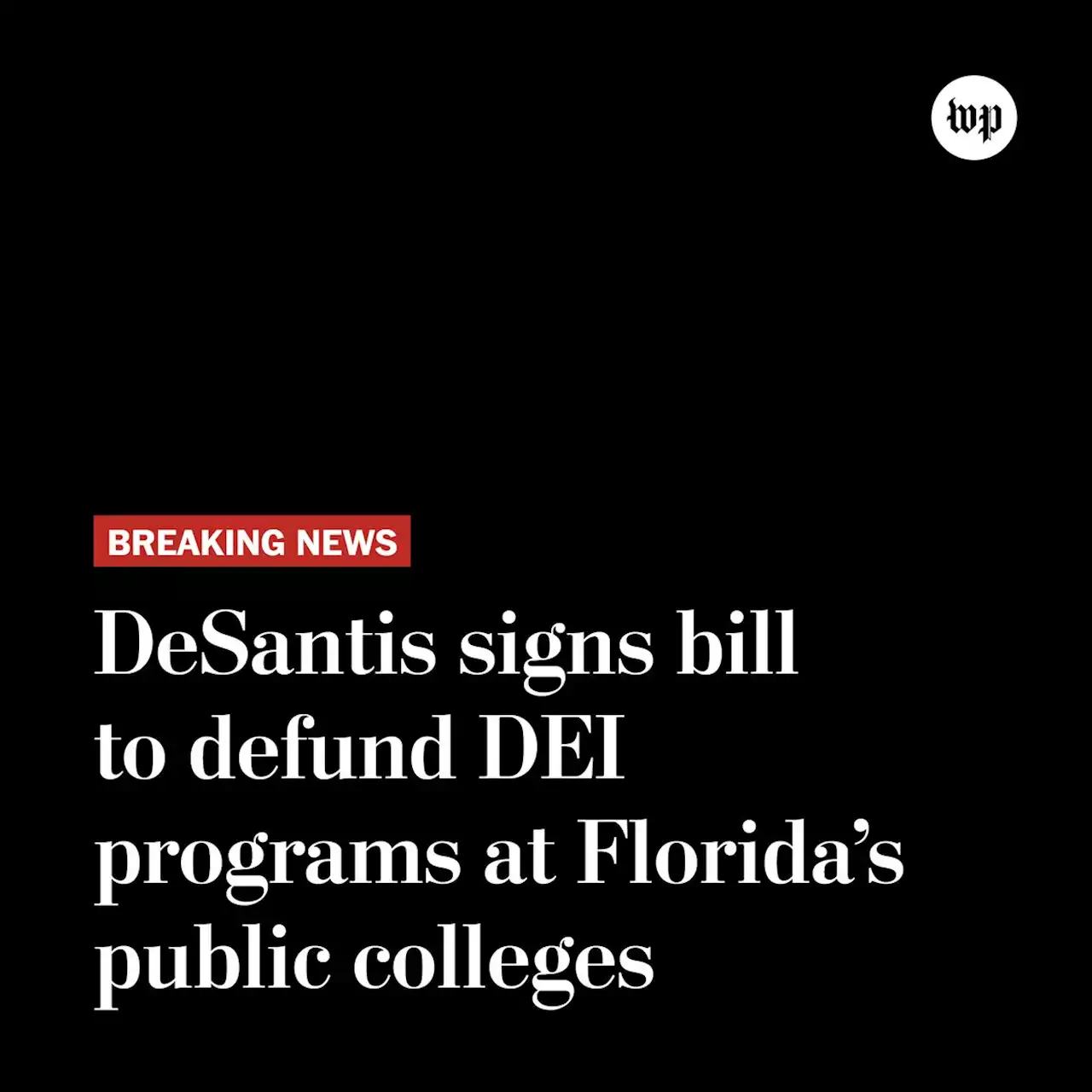 DeSantis signs bill to defund DEI programs at Florida’s public colleges