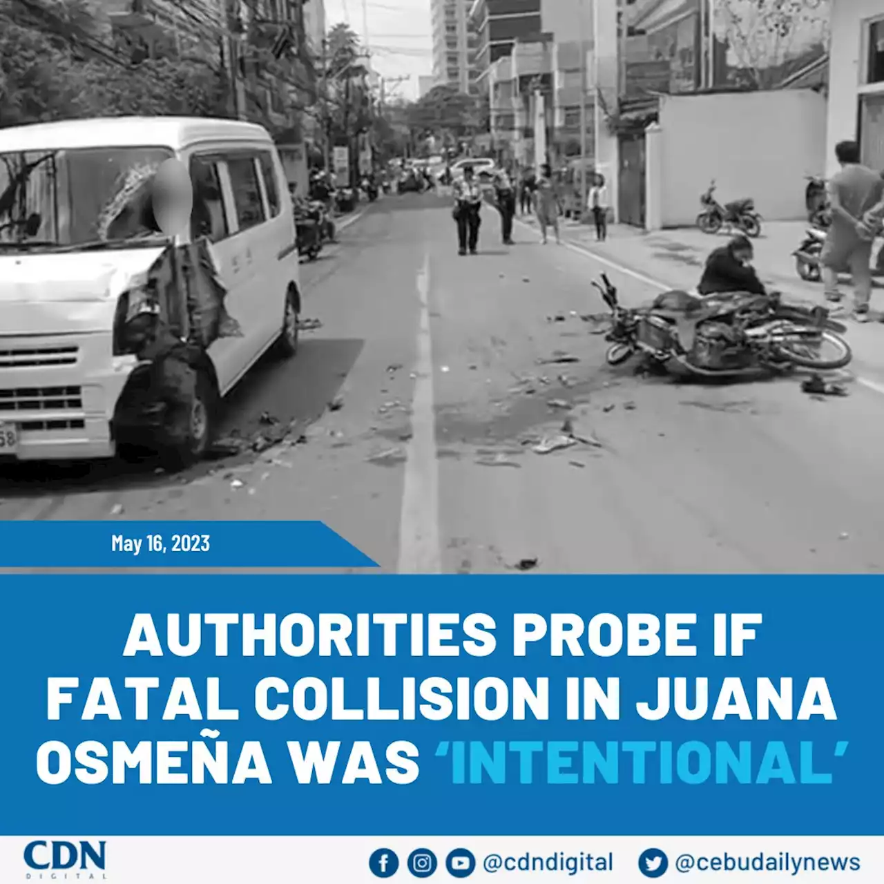 Authorities probe if fatal collision in Juana Osmeña was ‘intentional’