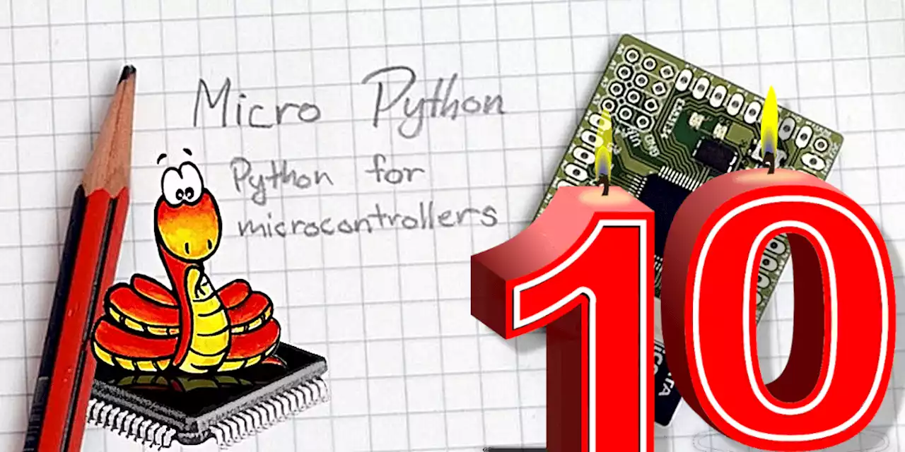 Geburtstag: Zehn Jahre MicroPython und eine neue Version