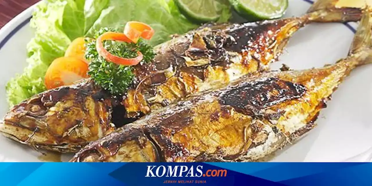 Resep Ikan Kembung Bakar Kecap, Cuma 6 Bahan Sederhana