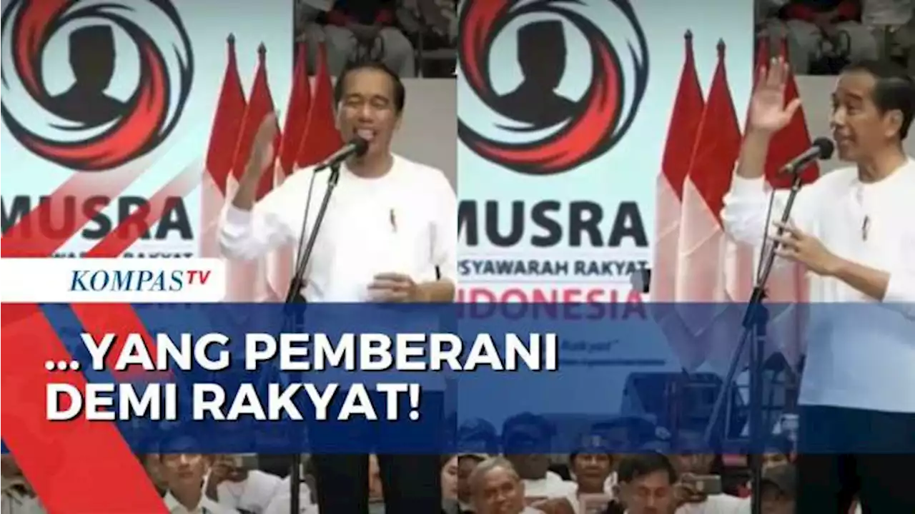 Soal Kriteria Pemimpin, Jokowi: Yang Mau Bekerja Keras dan Pemberani Demi Rakyat!