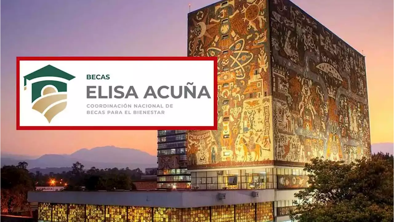 Beca Elisa Acuña 2023: Cuándo publican los resultados UNAM | FECHA