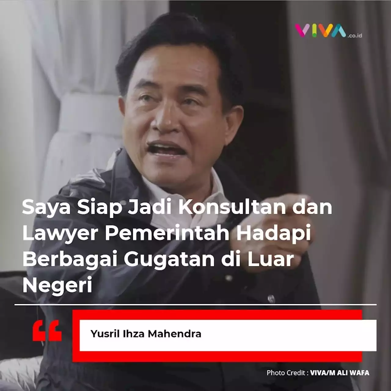 Yusril: Saya Siap Jadi Konsultan dan Lawyer Pemerintah Hadapi Berbagai Gugatan di Luar Negeri