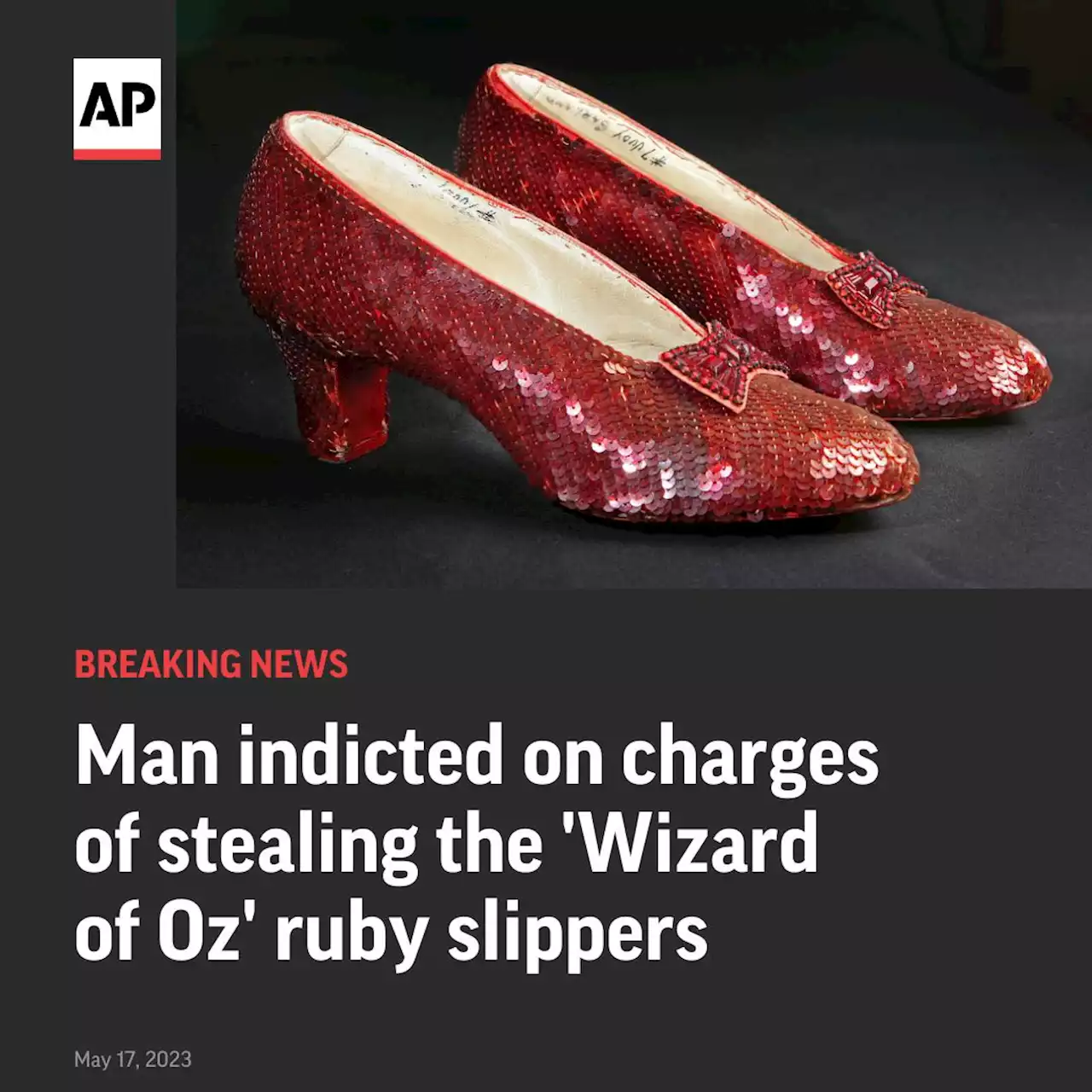 Man indicted in theft of 'Wizard of Oz' ruby slippers worn by Judy Garland