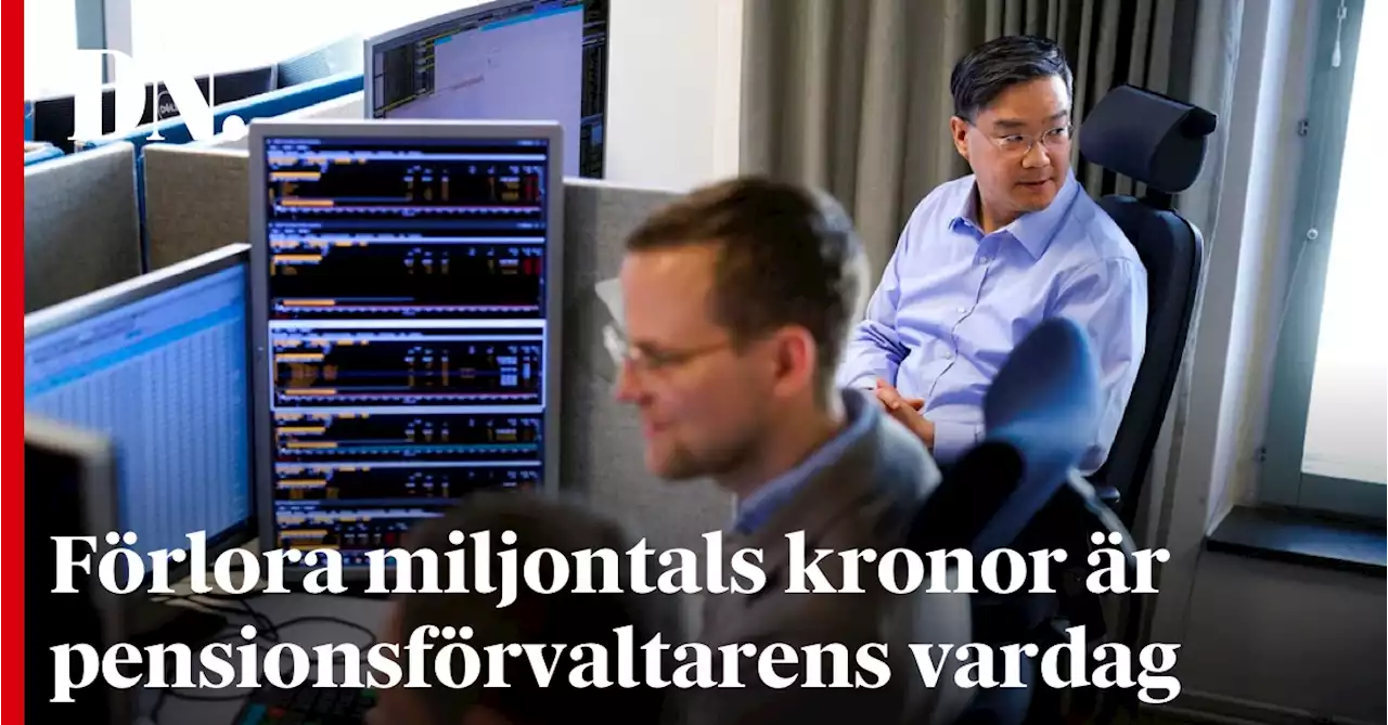 Förlora miljontals kronor är pensionsförvaltarens vardag