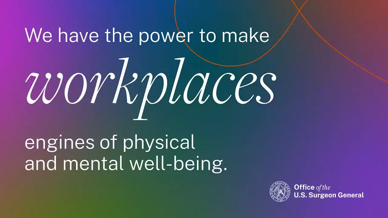 Workplace Mental Health & Well-Being — Current Priorities of the U.S. Surgeon General