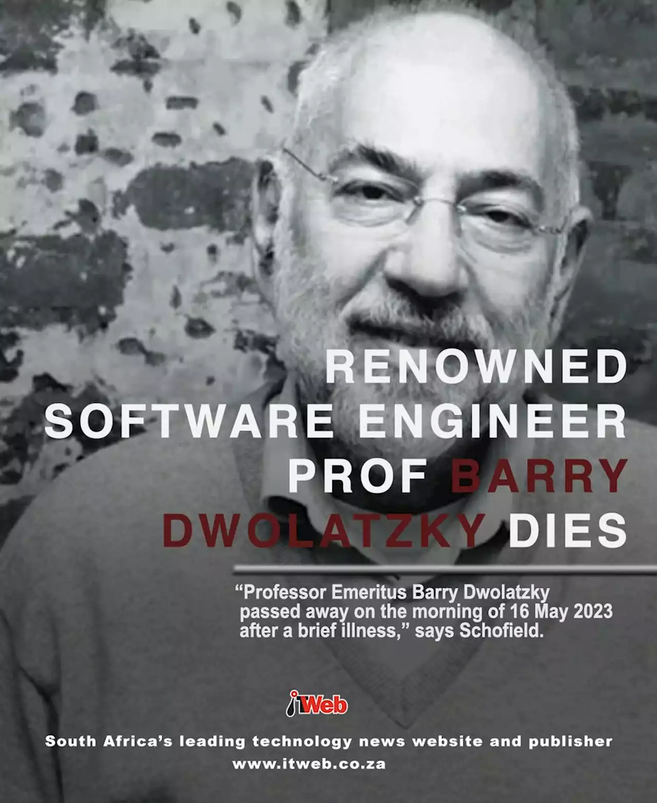 Renowned software engineer Prof Barry Dwolatzky dies