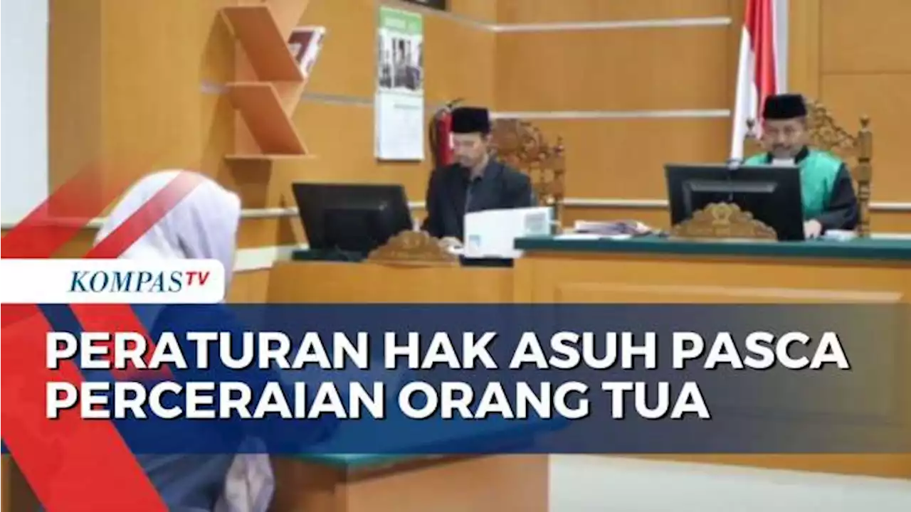 Edukasi Perkara Hak Asuh Anak Pasca Perceraian Orang Tua MA NEWS