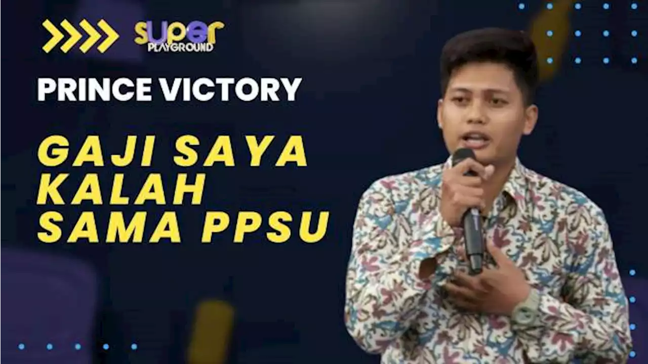 Gaji Gua Kalah Besar dari Anggaran Sapu PPSU | Super Playground Vol. 1