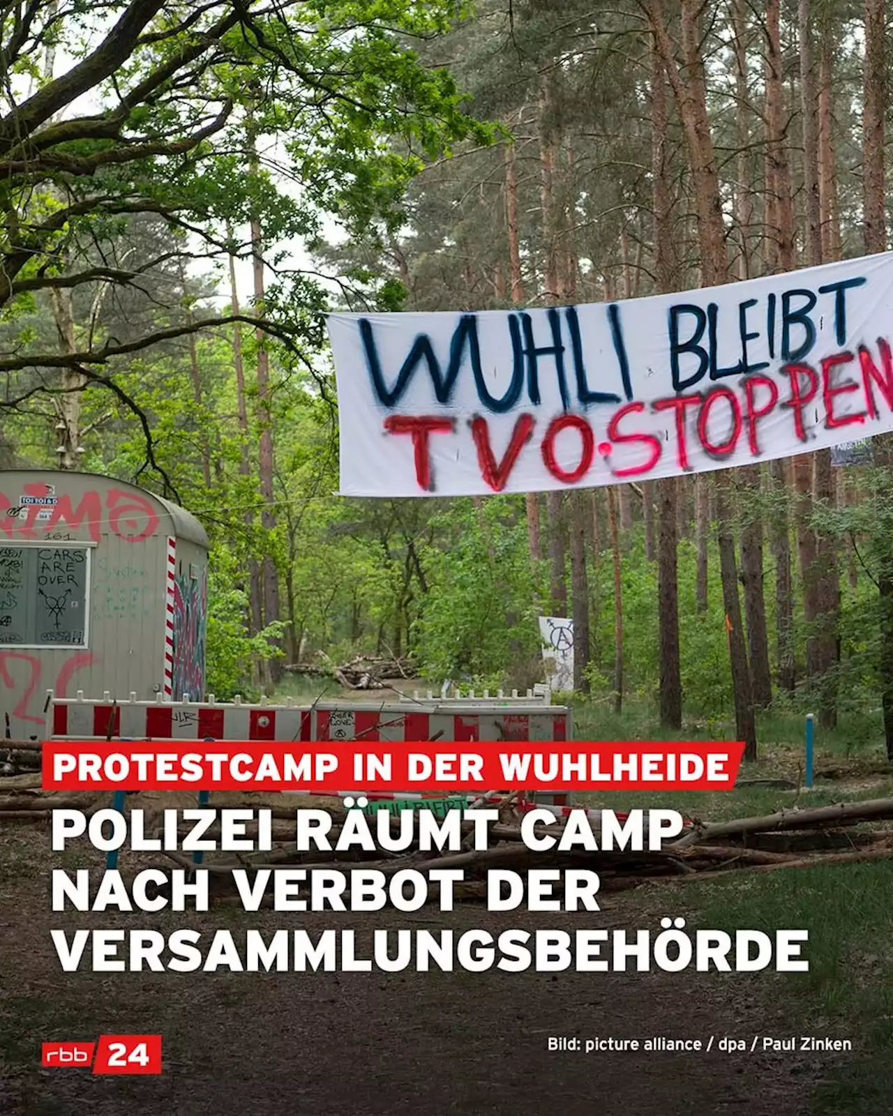 Polizei räumt Protestcamp in der Berliner Wuhlheide