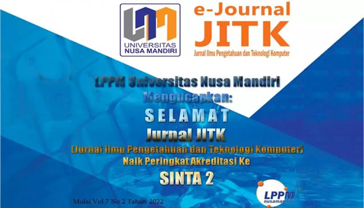 Jurnal Universitas Nusa Mandiri Berhasil Meraih Peringkat Akreditasi Jurnal Sinta 2 |Republika Online