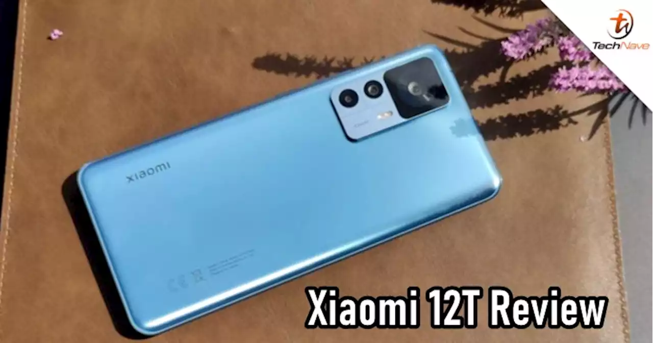 Xiaomi 12T review - An all-rounder value-for-money flagship | TechNave