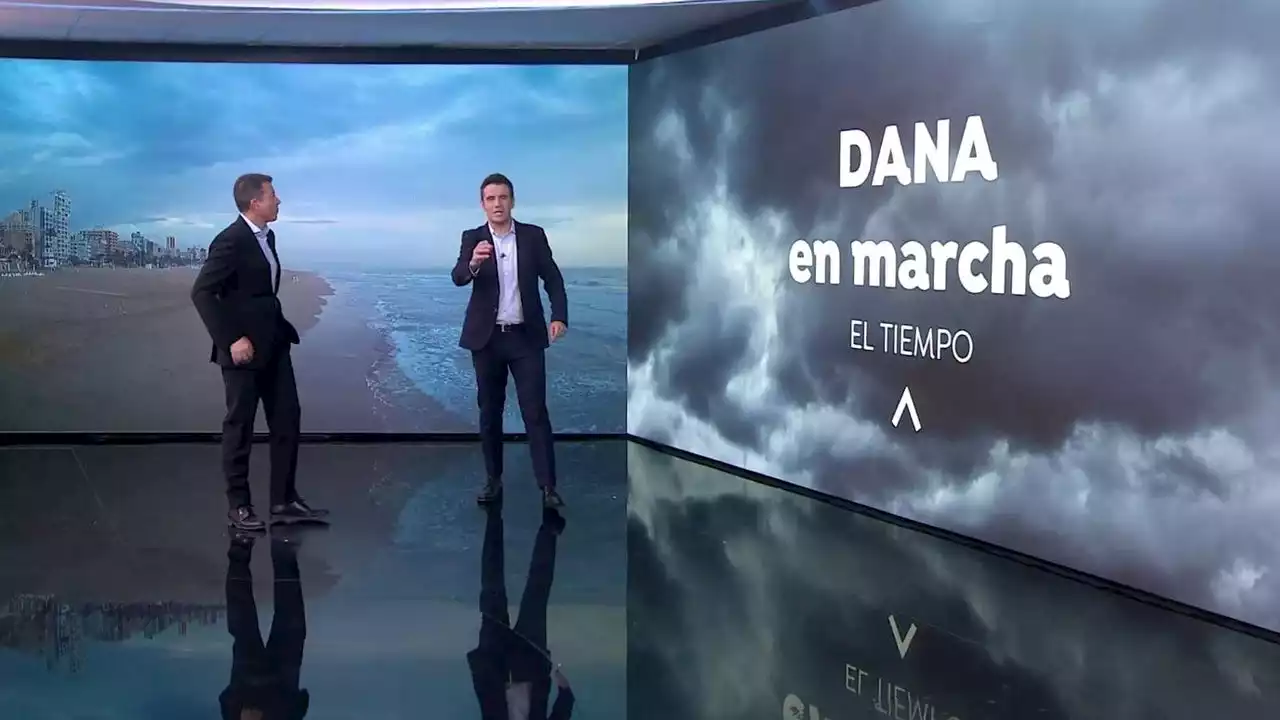 La Dana se pone en marcha, más tormentas en el sur