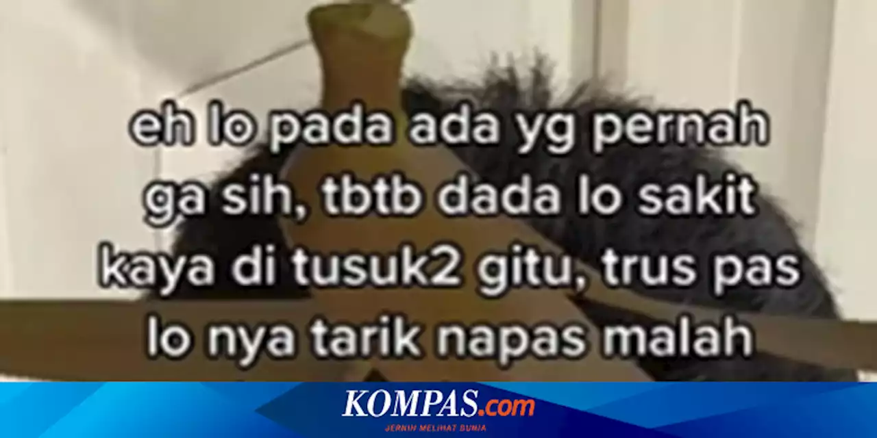 Dada Sakit Tiba-tiba seperti Tertusuk dan Makin Sakit Saat Tarik Napas, Apa Penyebabnya?