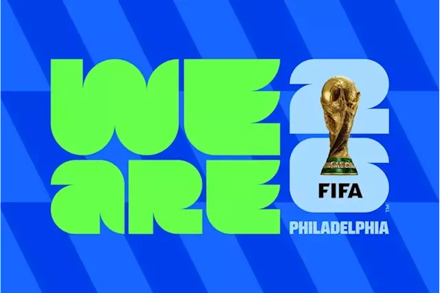 Philadelphia unveils its local 2026 men’s World Cup branding