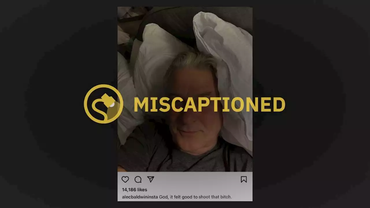 No, Alec Baldwin Didn't Say on Instagram, ‘It Felt Good to Shoot That Bitch’