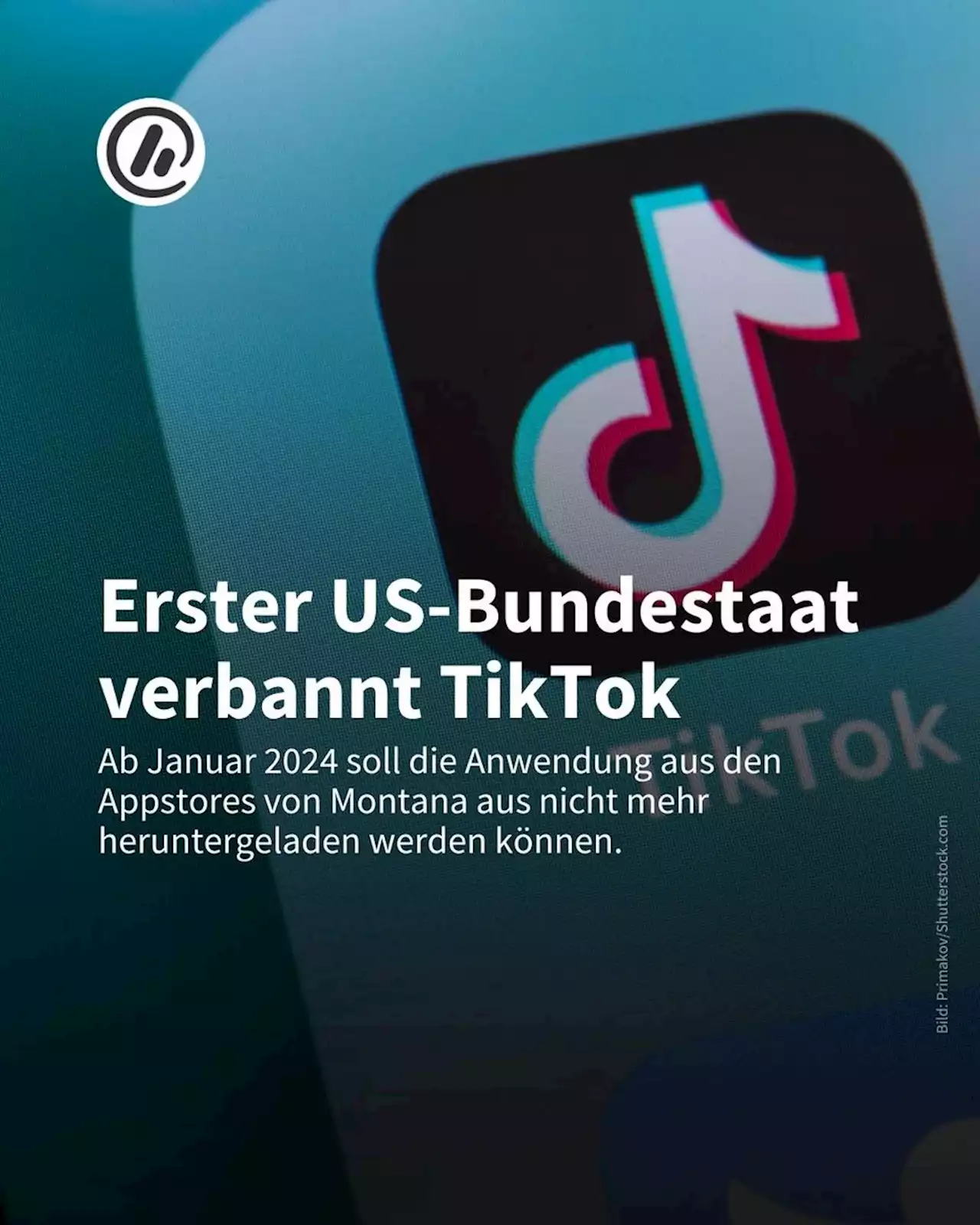 Montana verbannt als erster US-Bundesstaat die beliebte Videoapp TikTok