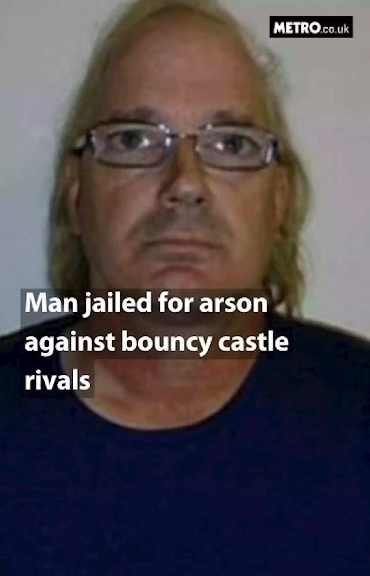 Bouncy castle firm owner obsessed with success ordered arson attacks on rivals