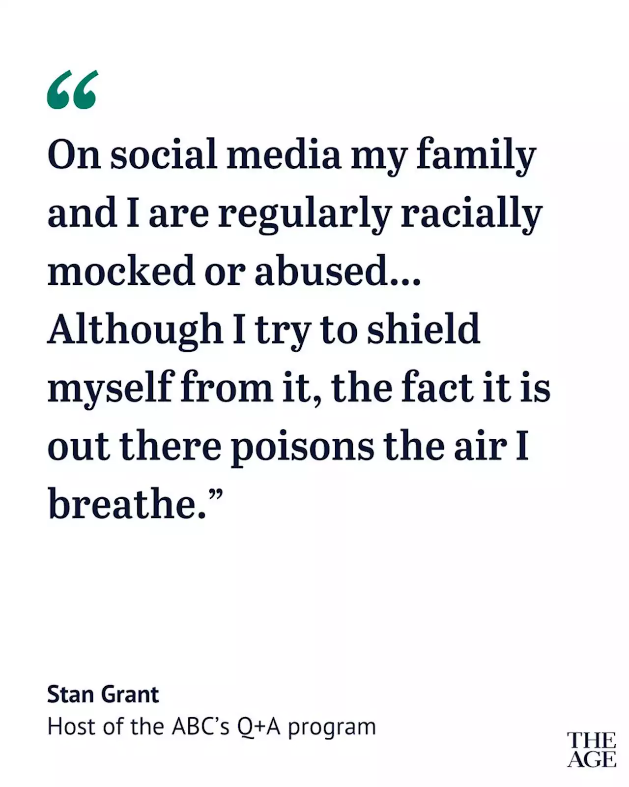 Stan Grant quits the ABC’s Q+A, saying racist abuse ‘poisons the air I breathe’