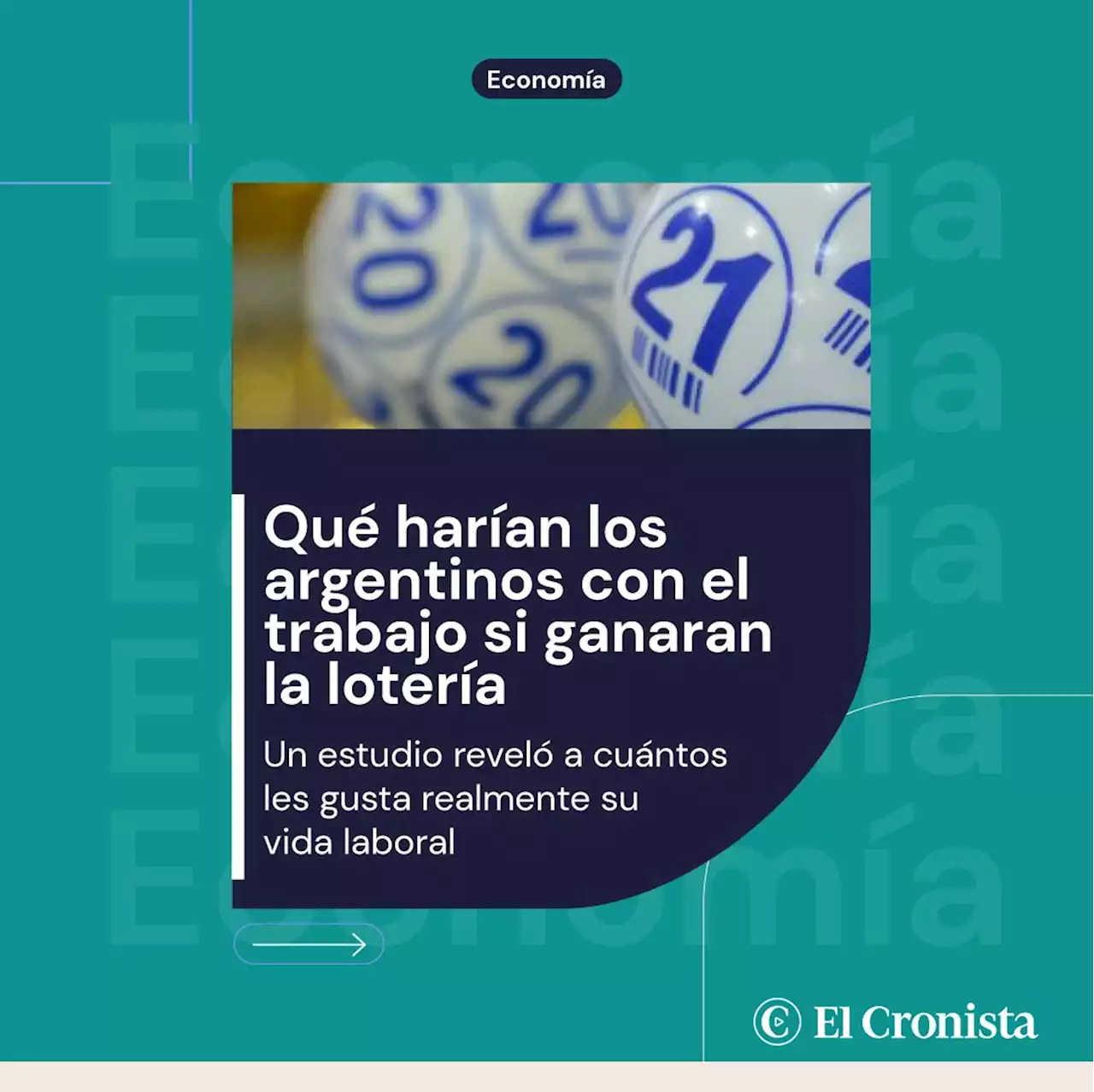 Esto har�an los argentinos con su vida laboral si se ganaran la loter�a