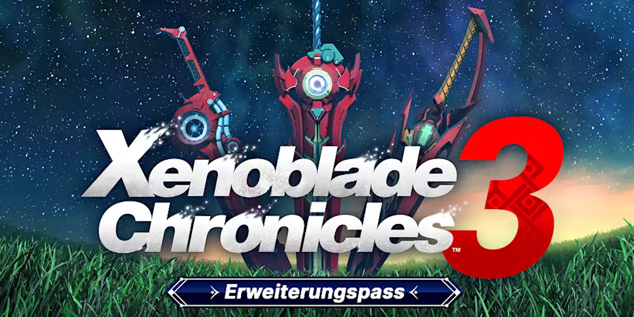 DLC-Test zu Xenoblade Chronicles 3 - Xenoblade Chronicles 3: Erweiterungspass - Nintendo Switch - ntower - Dein Nintendo-Onlinemagazin