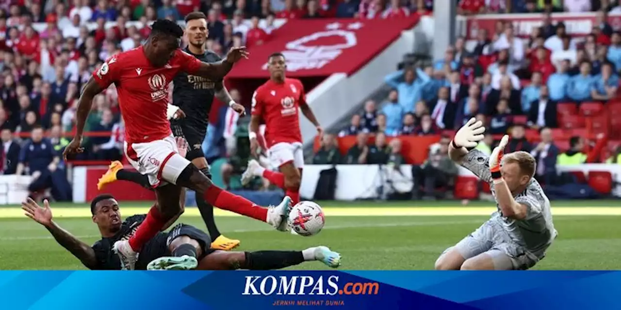 Hasil Nottingham Forest Vs Arsenal 1-0: Gunners Tumbang, Man City Juara!