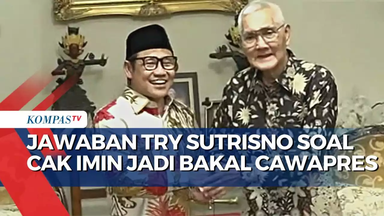 Soal Cak Imin Maju Jadi Bakal Cawapres, Try: yang Maju Capres-Cawapres Harus Diapresiasi