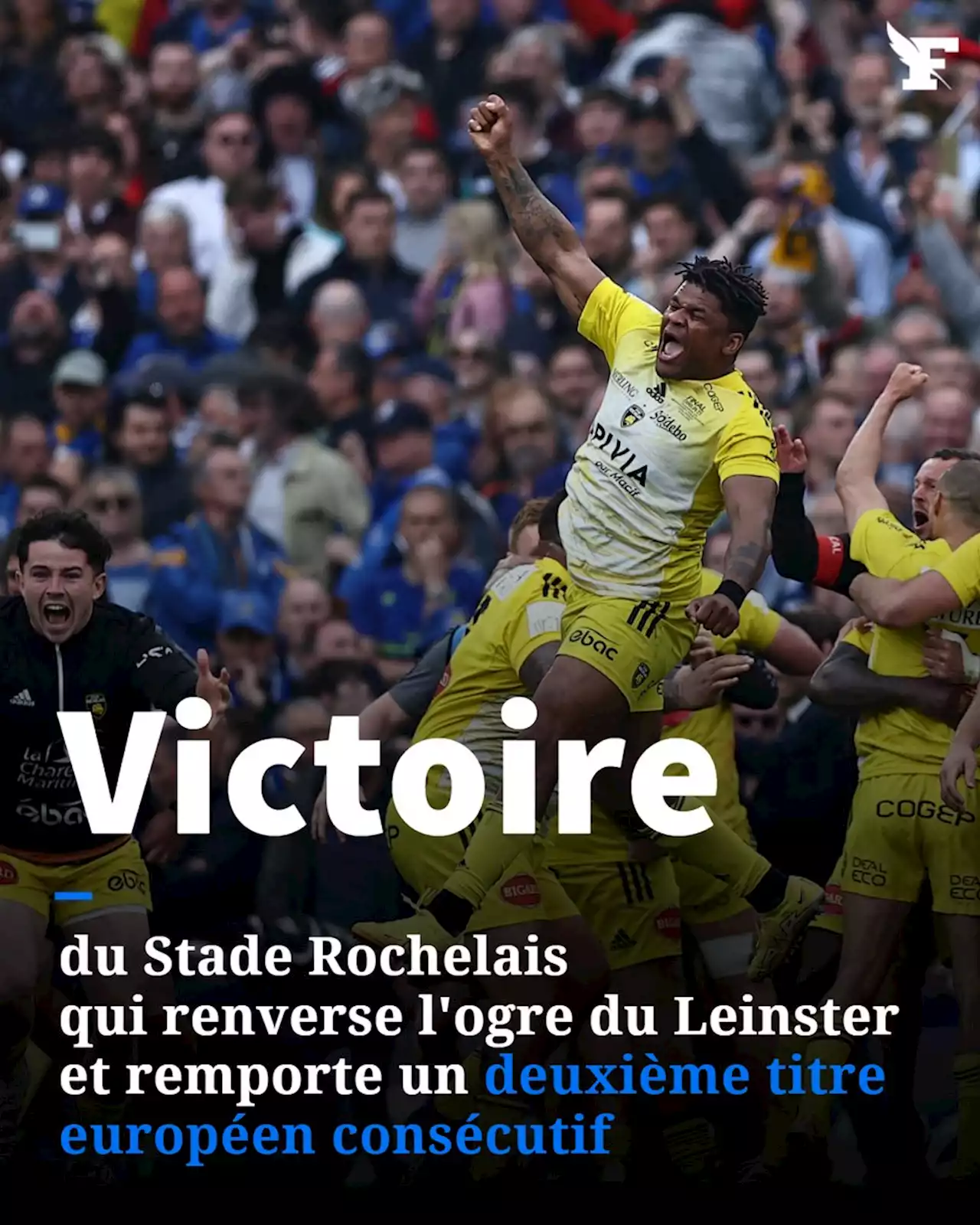 Rugby : le Stade Rochelais se défait de l'ogre du Leinster et remporte sa deuxième Champions Cup