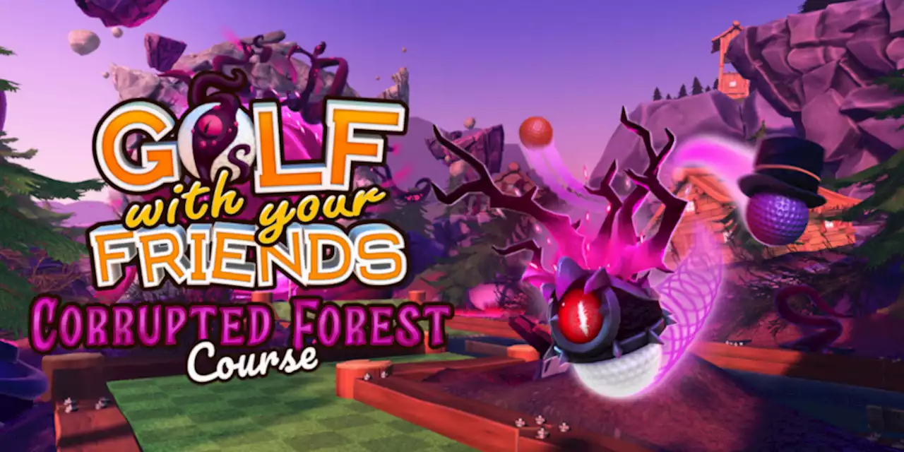 Golf With Your Friends erhält „Corrupted Forest Course”-DLC – Update behebt diverse Fehler - ntower - Dein Nintendo-Onlinemagazin