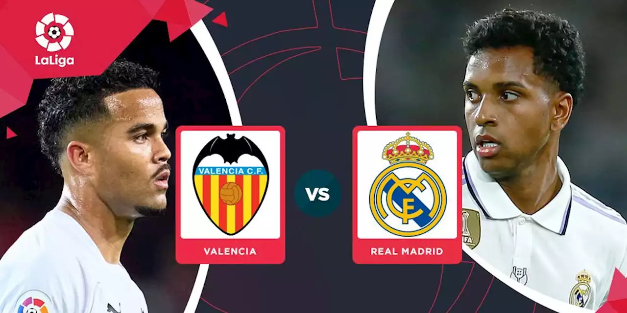 Prediksi Valencia vs Real Madrid 21 Mei 2023 - Bola.net