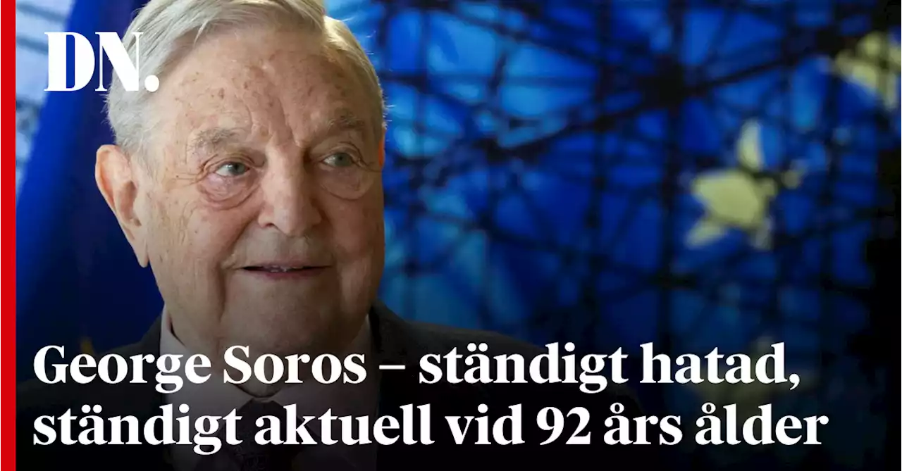 George Soros – ständigt hatad, ständigt aktuell vid 92 års ålder