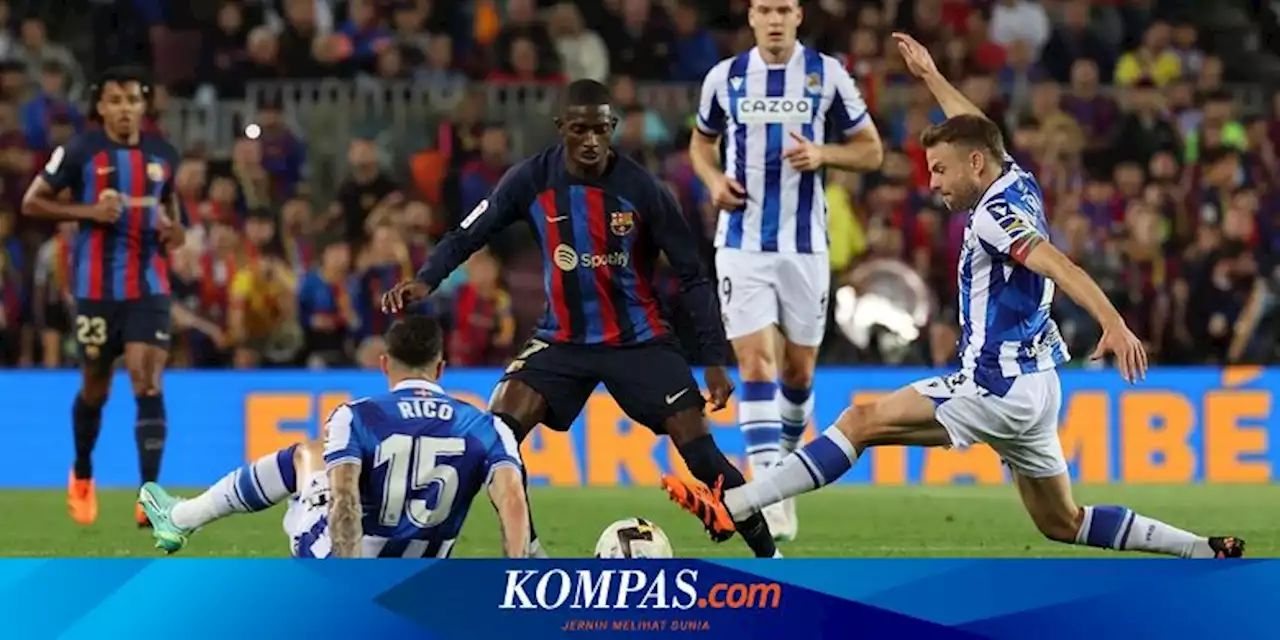 Barcelona Vs Real Sociedad 1-2: Blaugrana Tumbang, Rekor Kemenangan Runtuh