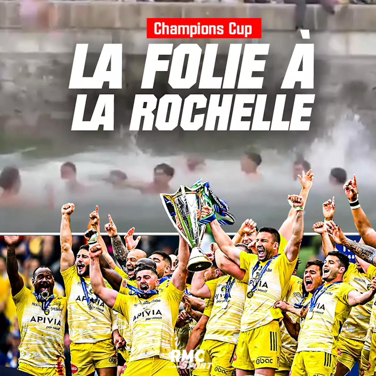 Champions Cup: la folie à La Rochelle pour le retour triomphal des héros dans la nuit