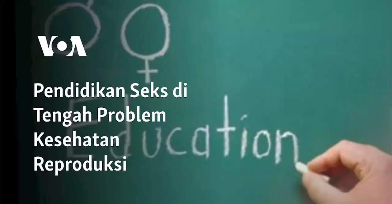 Pendidikan Seks di Tengah Problem Kesehatan Reproduksi