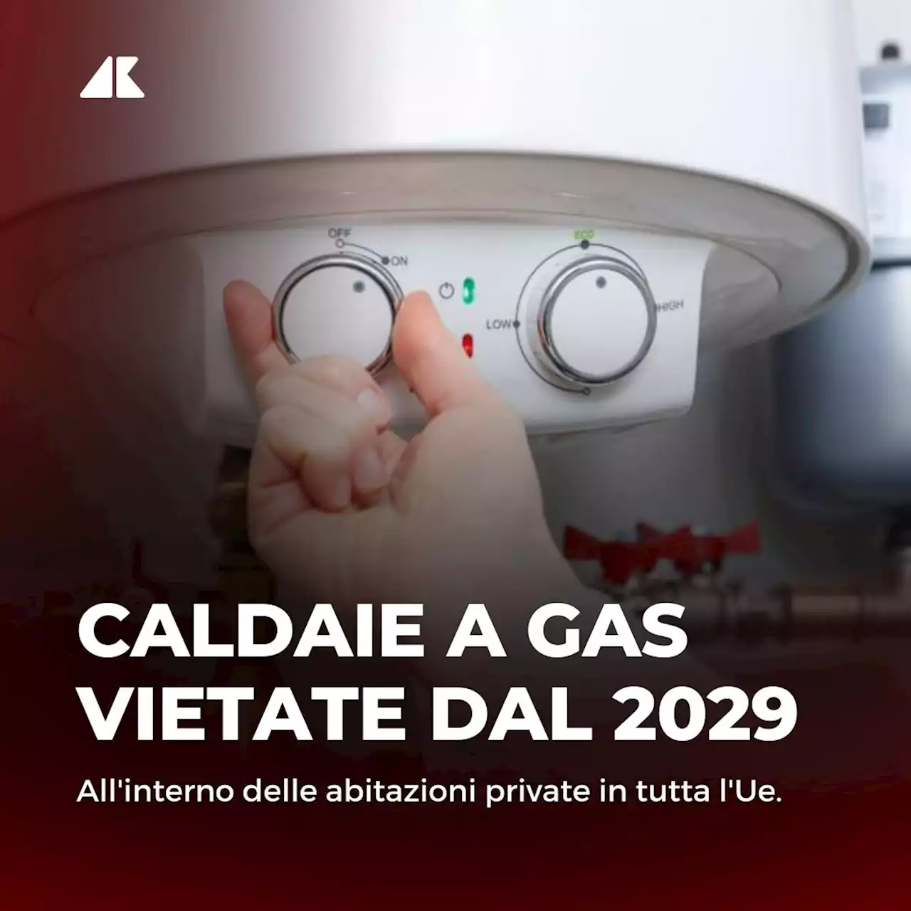 Caldaie a gas vietate dal 2029, rischio maxi stangata per le famiglie