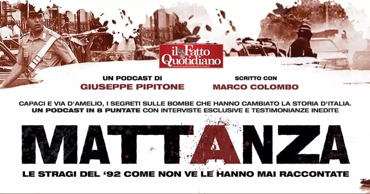 Mattanza, mezzo milione di ascolti per il podcast sulle stragi. Domenica 28 maggio la presentazione a Roofbook - Roma - Il Fatto Quotidiano