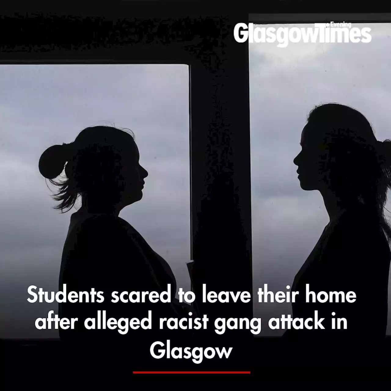 Students scared to leave their home after alleged racist gang attack in Glasgow