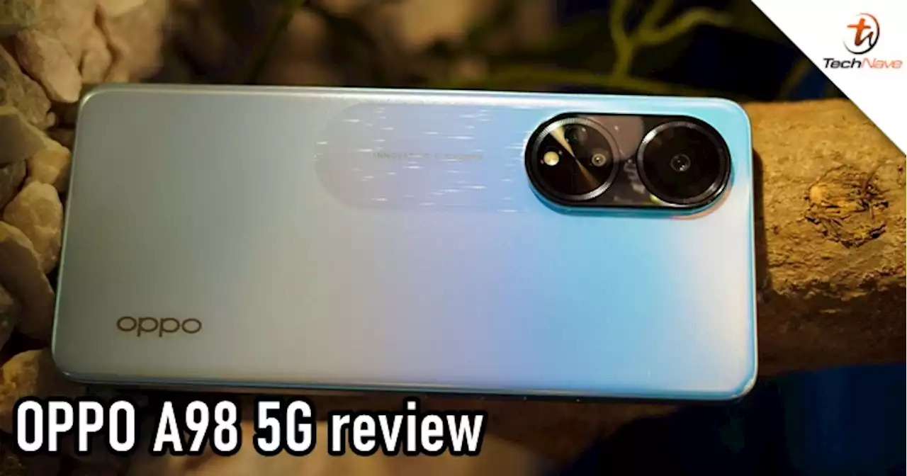 OPPO A98 5G review - A standard but beautiful mid-range phone for the casuals | TechNave