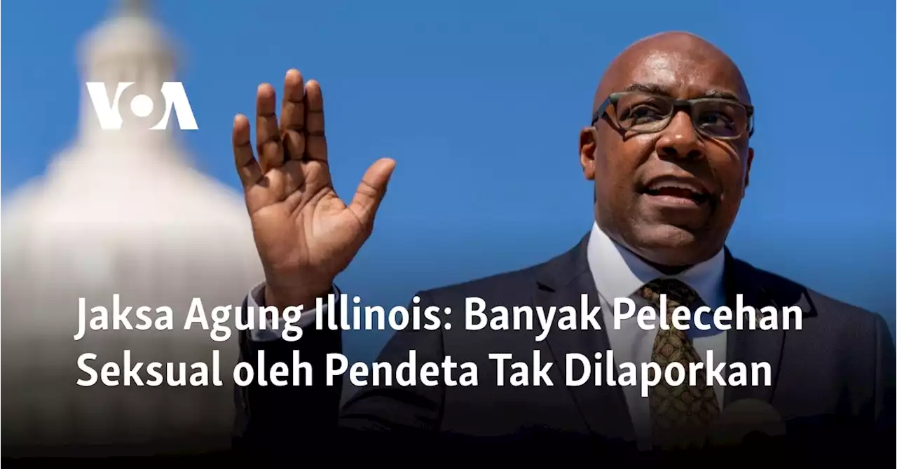 Jaksa Agung Illinois: Banyak Pelecehan Seksual oleh Pendeta Tak Dilaporkan